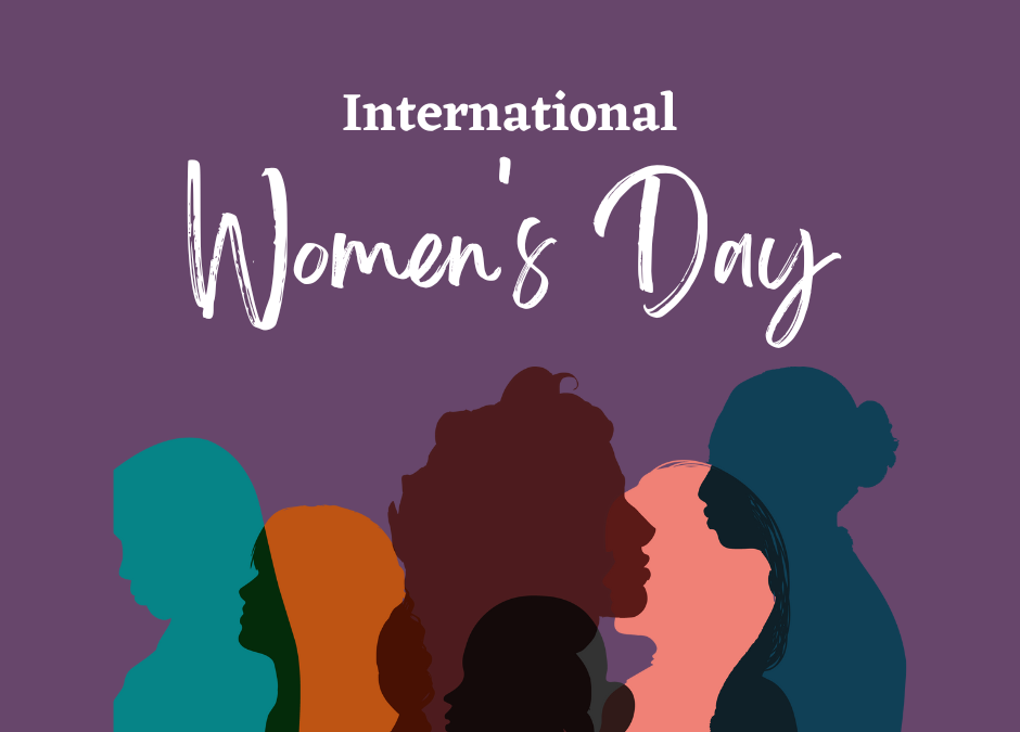 Recognizing International Women’s Day 