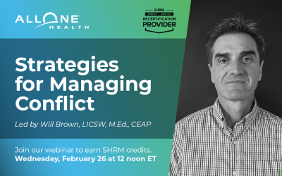 Join AllOne Health’s “Strategies for Managing Conflict” and Earn SHRM Credits 