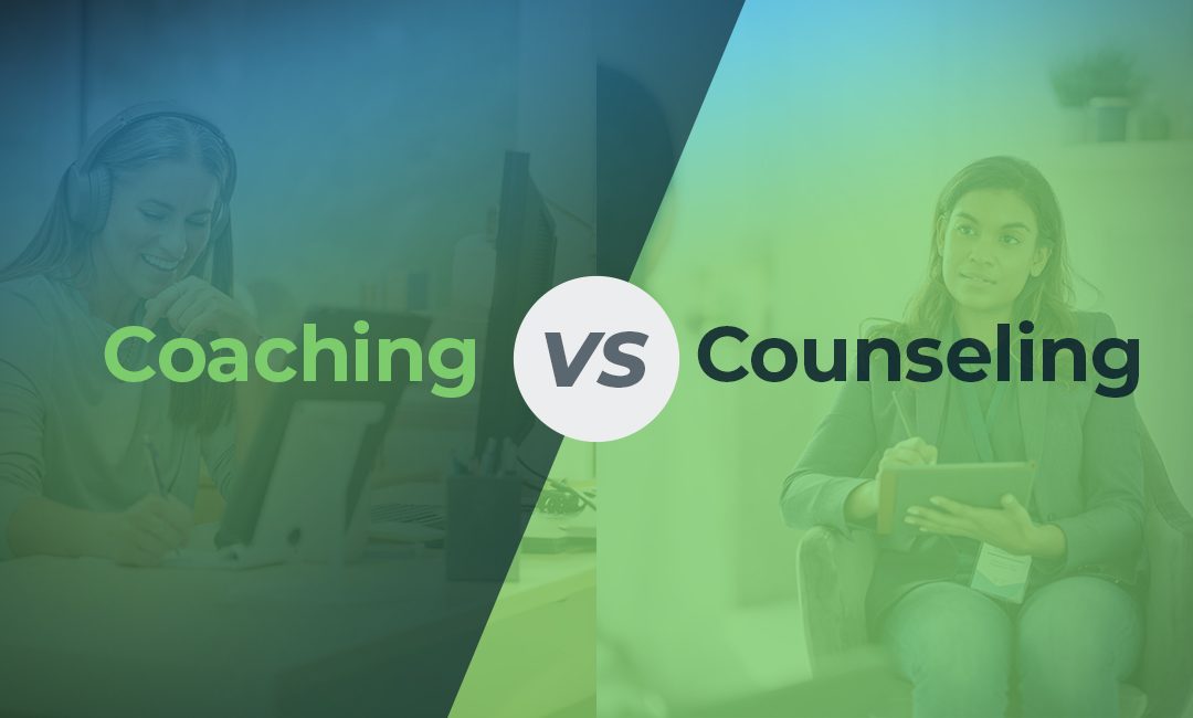 Coaching vs. Counseling: What’s the Difference—and Why It Matters
