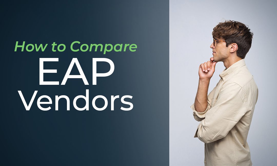 How to Compare EAP Vendors: A Decision-Making Checklist for HR 