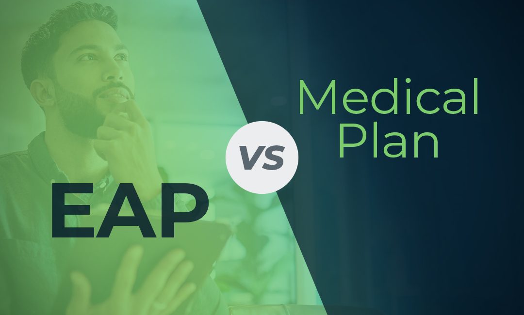 EAP vs. Medical Plan Mental Health Benefits: What’s the Difference?