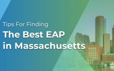 5 Tips for Finding the Best EAP in Massachusetts 