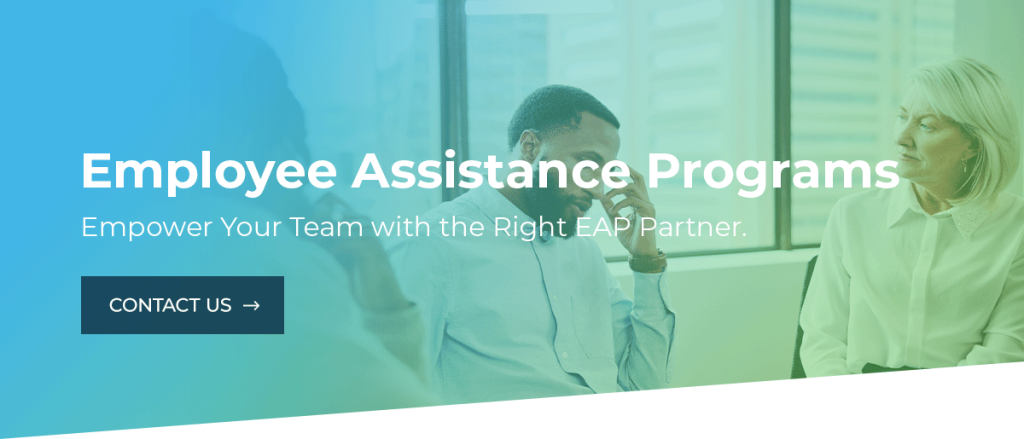 Empower your team with the right EAP partner