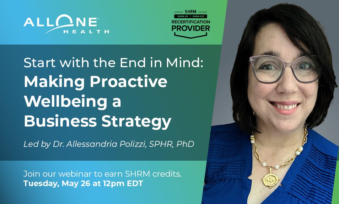 Join Us & Earn SHRM HR Credits: Making Proactive Wellbeing a Business Strategy 