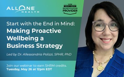 Join Us & Earn SHRM & HRCI Credits: Making Proactive Wellbeing a Business Strategy 