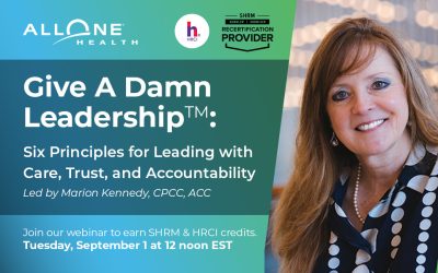 Join Us & Earn SHRM & HRCI Credits: Give A Damn Leadership™: Six Principles for Leading With Care, Trust, and Accountability